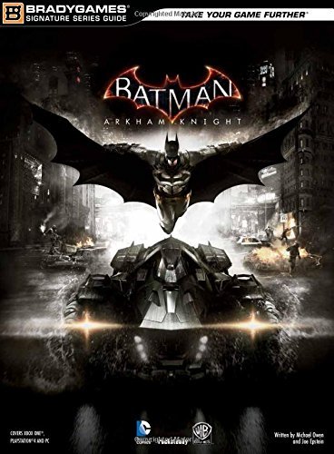 BradyGames/Batman@Arkham Knight Signature Series Guide