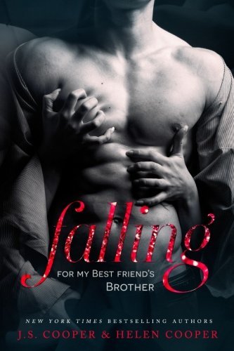 J. S. Cooper/Falling For My Best Friend's Brother