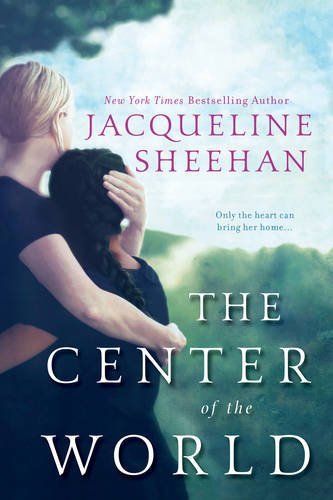 Jacqueline Sheehan/The Center of the World