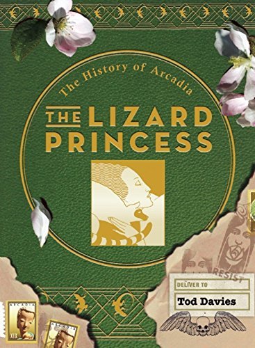Tod Davies/The Lizard Princess@ The History of Arcadia