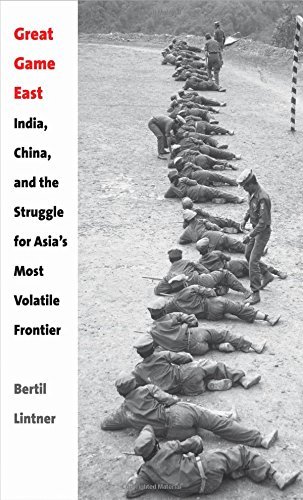 Bertil Lintner Great Game East India China And The Struggle For Asia's Most Vo 