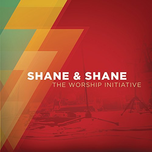 Shane & Shane/Worship Initiative