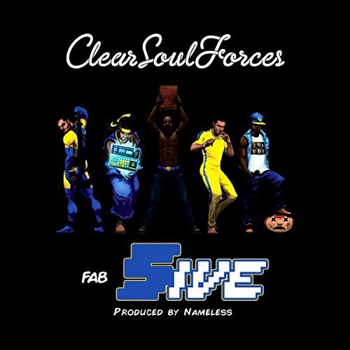 Clear Soul Forces/Fab Five@.