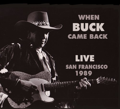 Buck Owens/When Buck Came Back Live San F