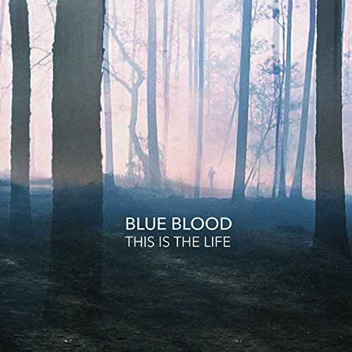 Blue Blood/This Is The Life