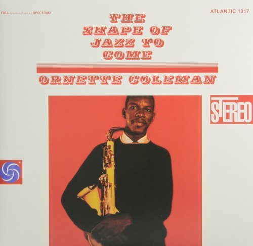 Ornette Coleman/Shape Of Jazz To Come