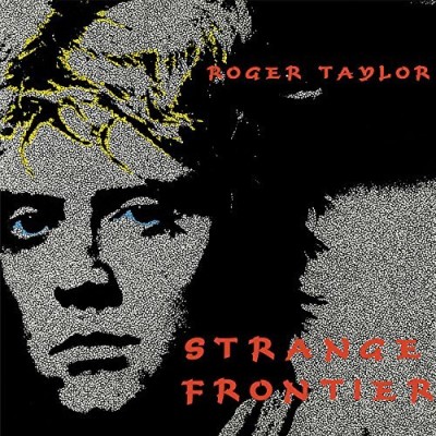Roger Taylor/Strange Frontier