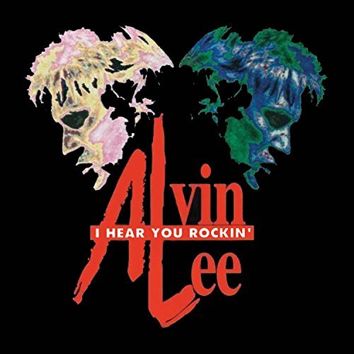 Alvin Lee/I Hear You Rockin@I Hear You Rockin
