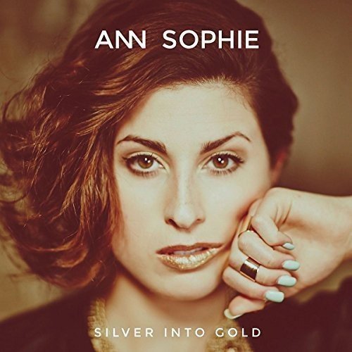 Ann Sophie/Silver Into Gold@Import-Eu