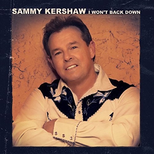Sammy Kershaw/Won't Back Down