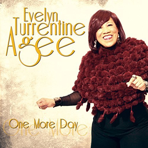 Evelyn Turrentine-Agee/One More Day