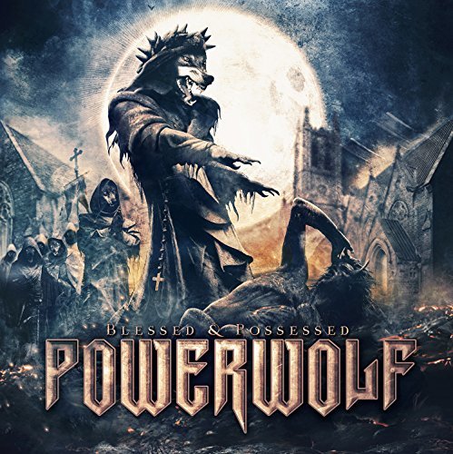 Powerwolf/Blessed & Possessed@Blessed & Possessed