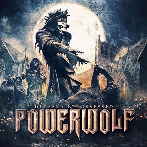 Powerwolf Blessed & Possessed Blessed & Possessed 