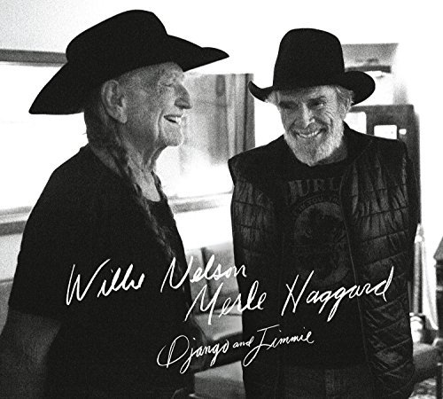Willie Nelson & Merle Haggard/Django & Jimmie