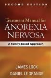 James Lock Treatment Manual For Anorexia Nervosa Second Edit A Family Based Approach 0002 Edition; 