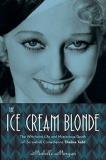Michelle Morgan The Ice Cream Blonde The Whirlwind Life And Mysterious Death Of Screwb 