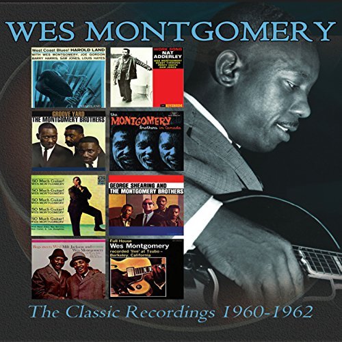 Wes Montgomery/Classic Recordings: 1960-1962