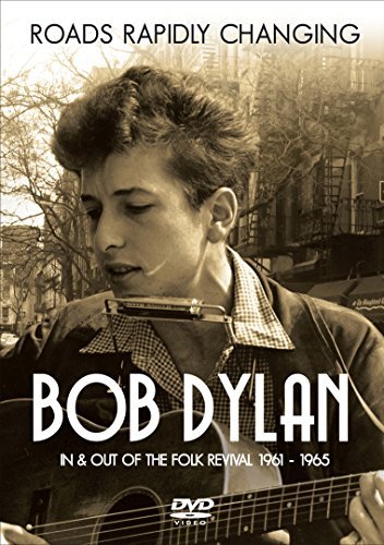 Bob Dylan/Roads Rapidly Changing
