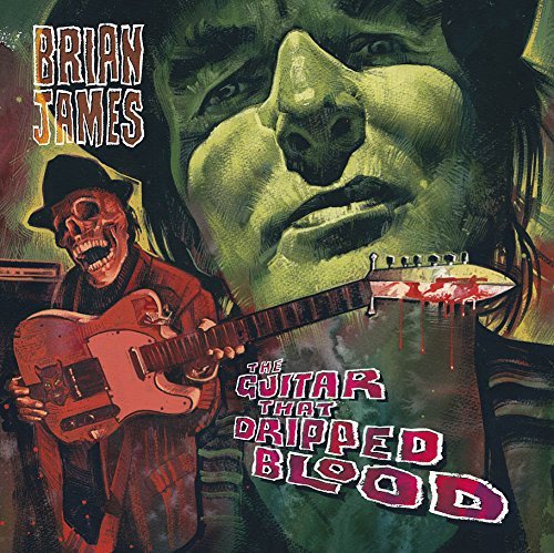 Brian James/Guitar That Dripped Blood