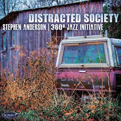Stephen / 360 Jazz In Anderson/Distracted Society