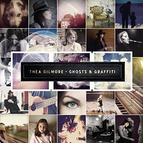 Thea Gilmore/Ghosts & Graffiti