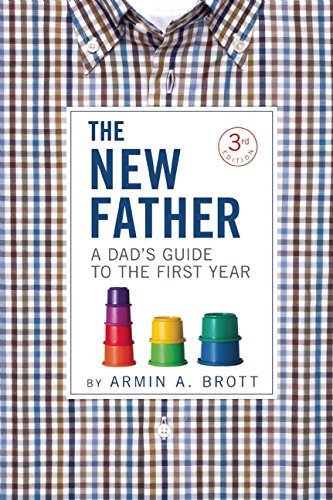 Armin A. Brott/The New Father@ A Dad's Guide to the First Year@0003 EDITION;