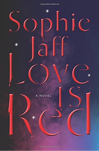 Sophie Jaff/Love Is Red