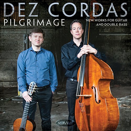 Dez Cordas/Pilgrimage: New Works For Guit