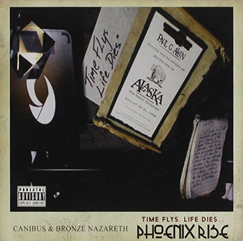 Canibus & Bronze Nazareth/Time Flys Life Dies... Phoenix@Explicit