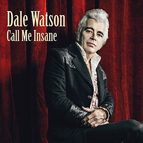 Dale Watson/Call Me Insane (Lp Vinyl)