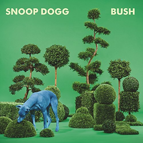 Snoop Dogg Bush 