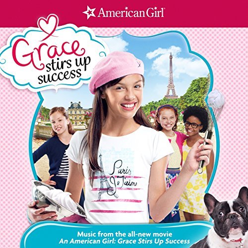 American Girl: Grace Stirs Up Success/Soundtrack