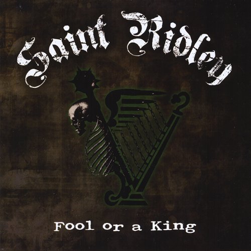 Paul Ridley/Saint Ridley Fool Or King