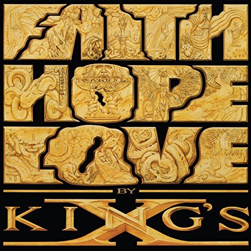 King's X/Faith Hope Love