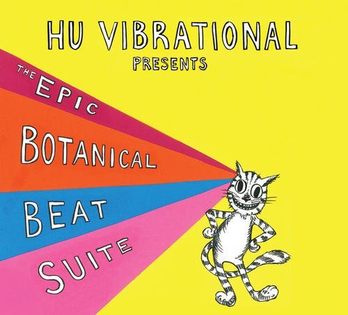 Adam Hu: Vibrational / Rudolph/Epic Botanical Beat Suite