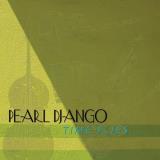 Pearl Django Time Flies 