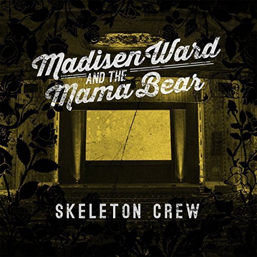 Madisen & Mama Bear Ward/Skeleton Crew