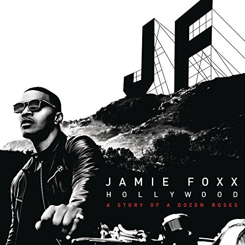 Jamie Foxx/Hollywood: A Story Of A Dozen@Explicit Version@Hollywood