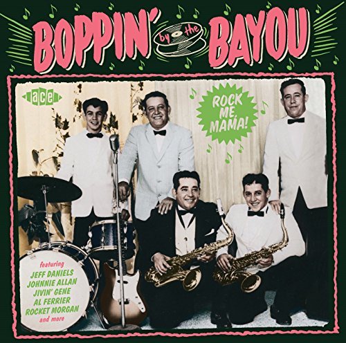 Boppin' By The Bayou: Rock Me Mama!/Boppin' By The Bayou: Rock Me Mama!@Import-Gbr@Boppin' By The Bayou: Rock Me Mama!