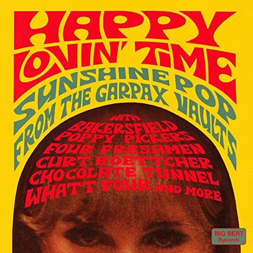 Happy Lovin' Time: Sunshine Pop From The Garpax Vaults/Happy Lovin' Time: Sunshine Pop From The Garpax Vaults@Import-Gbr@Happy Lovin' Time: Sunshine Pop From The Garpax Va