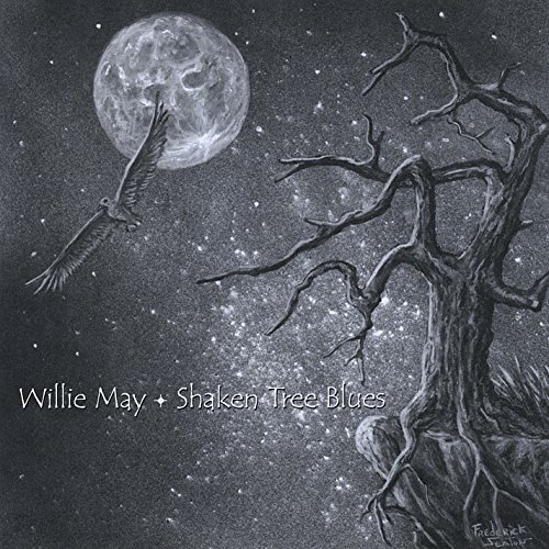 Willie May/Shaken Tree Blues