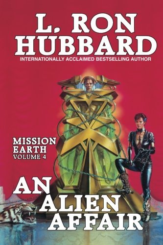 L. Ron Hubbard/An Alien Affair@ Mission Earth Volume 4@Reissue