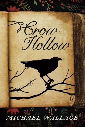 Michael Wallace/Crow Hollow