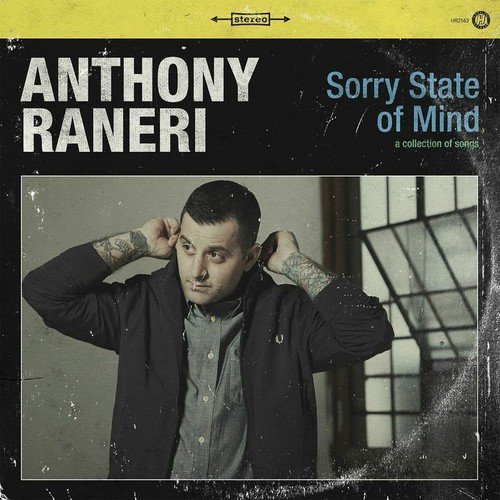 Anthony Raneri/Sorry State Of Mind
