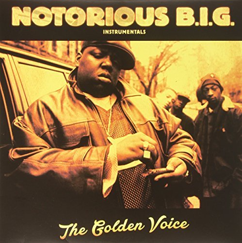 Notorious B.I.G./Instrumentals The Golden Voice