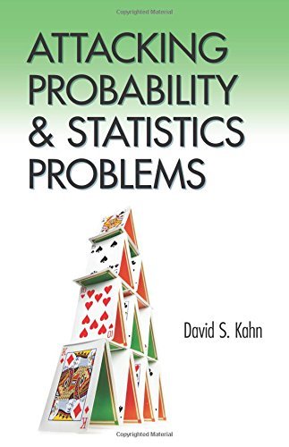 David S. Kahn Attacking Probability And Statistics Problems 