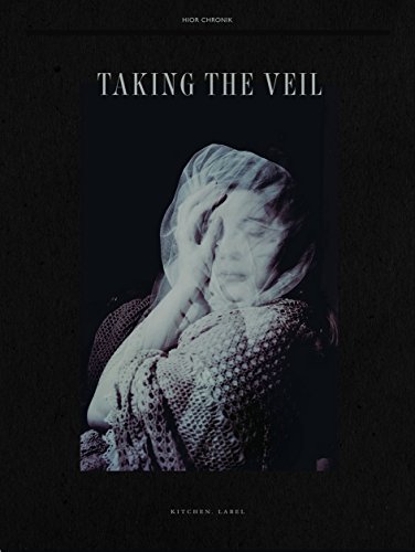 Hior Chronik/Taking The Veil