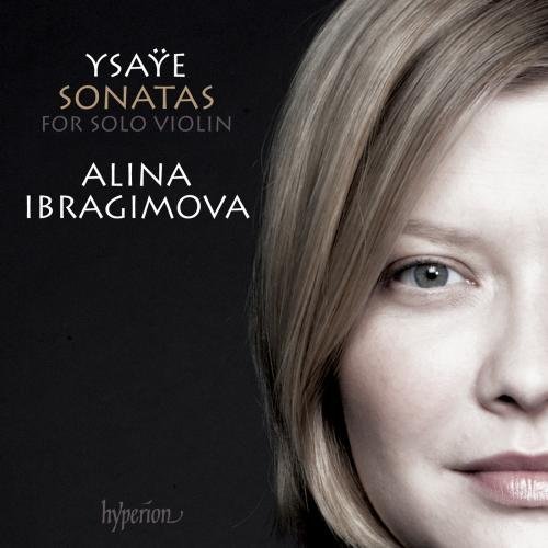 Ysaye,E. / Ibragimova,Alina/Sonatas For Solo Violin Nos.1-