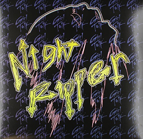 Girl Talk/Night Ripper