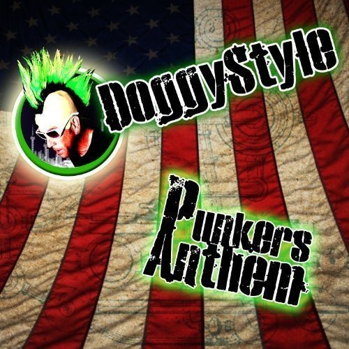 Doggy Style/Punkers Anthem
